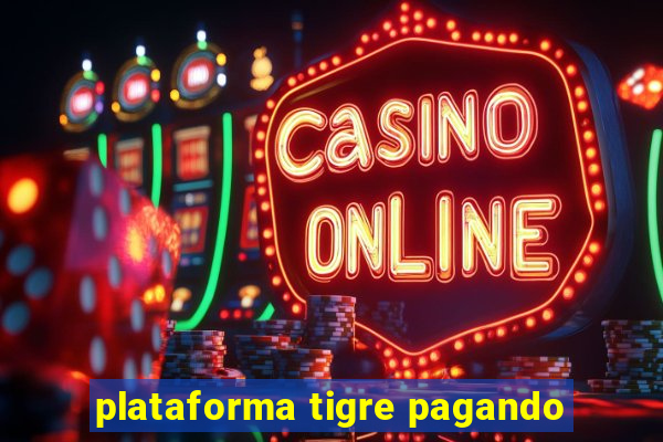 plataforma tigre pagando